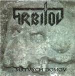 Hrbitov : ...Mrtvych Domov